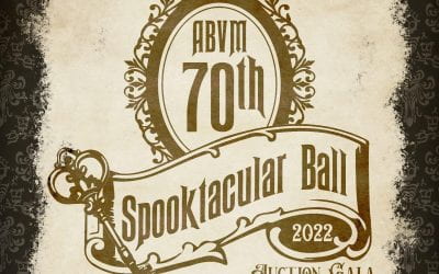 Save the Date for ABVM’s  70th Anniversary Spooktacular Ball on October 29, 2022